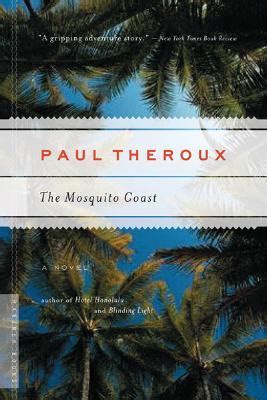 The Mosquito Coast Summary & Study Guide .